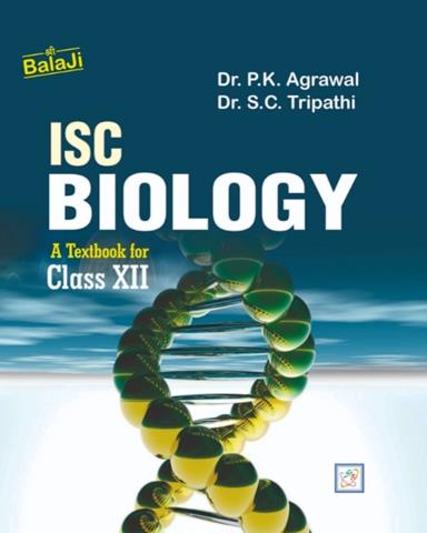 ISC Biology textbook for Class 12th